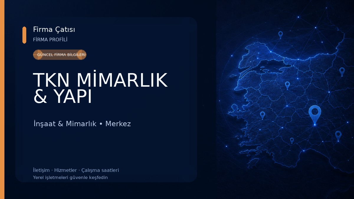 TKN MİMARLIK & YAPI İnşaat & Mimarlık