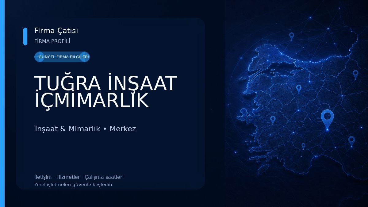 TUĞRA İNŞAAT İÇMİMARLIK İnşaat & Mimarlık