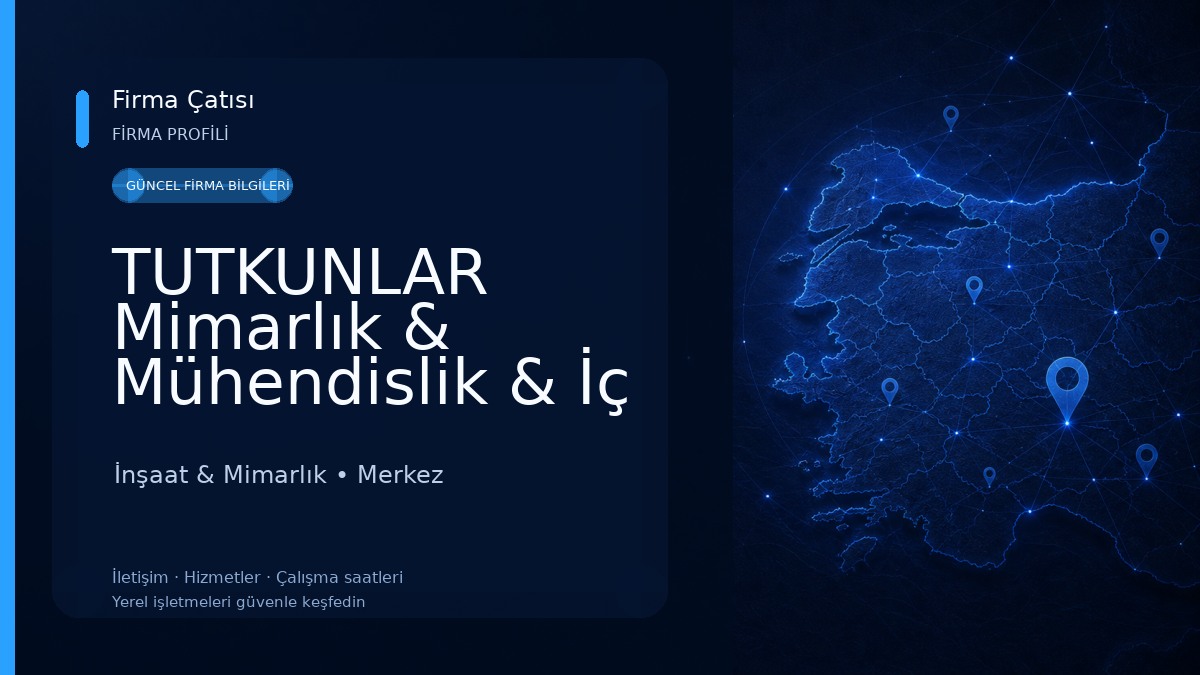 TUTKUNLAR Mimarlık & Mühendislik & İç Mimarlık İnşaat & Mimarlık