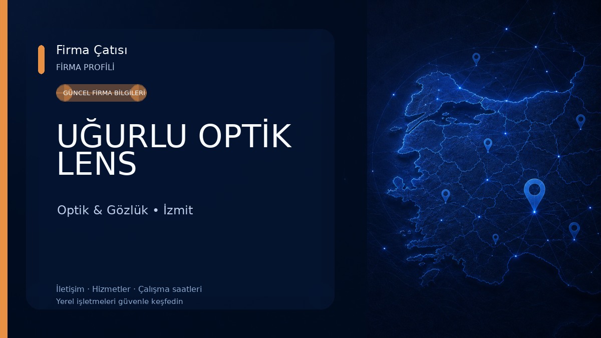 UĞURLU OPTİK LENS 