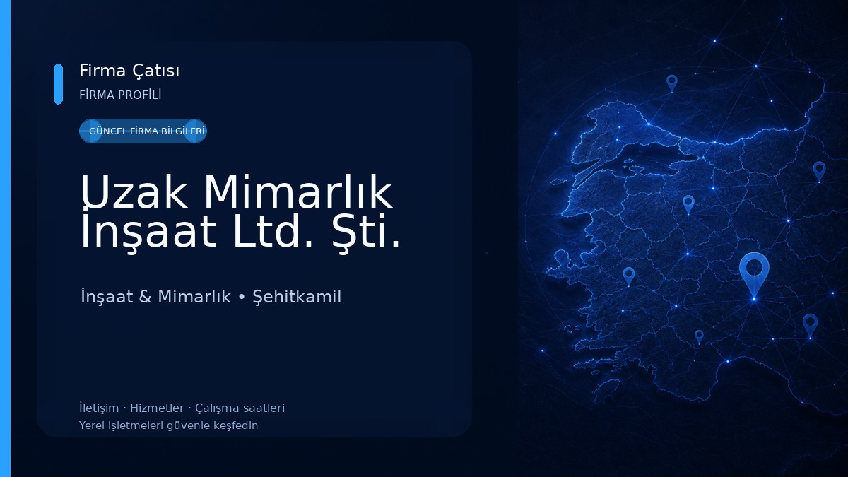 Uzak Mimarlık İnşaat Ltd. Şti. 