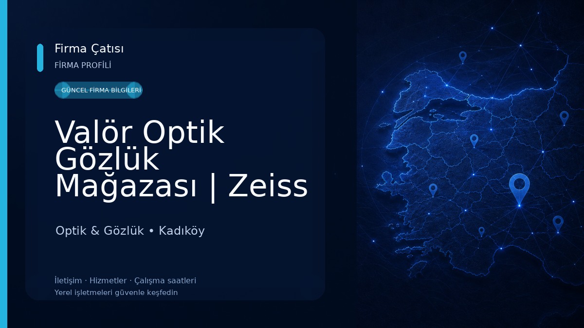 Valör Optik Gözlük Mağazası | Zeiss Hoya Seiko Essilor Nikon Progresif ve Tek Odaklı Cam Optik & Gözlük