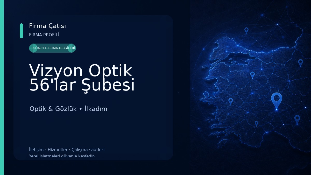 Vizyon Optik 56'lar Şubesi Optik & Gözlük