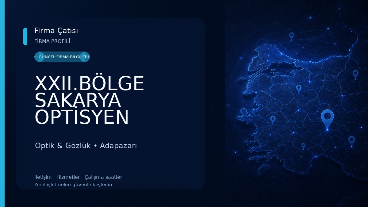 XXII.BÖLGE SAKARYA OPTİSYEN GÖZLÜKÇÜLER ODASI