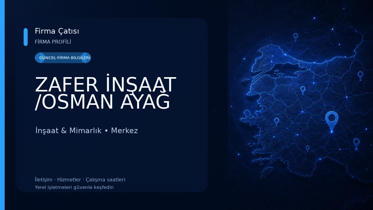 ZAFER İNŞAAT /OSMAN AYAĞ İnşaat & Mimarlık
