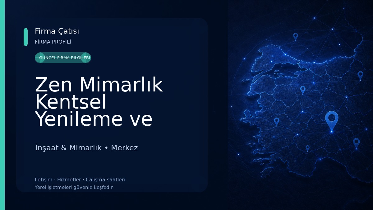 Zen Mimarlık Kentsel Yenileme ve Restorasyon İnşaat & Mimarlık