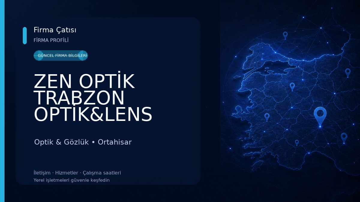ZEN OPTİK TRABZON OPTİK&LENS 